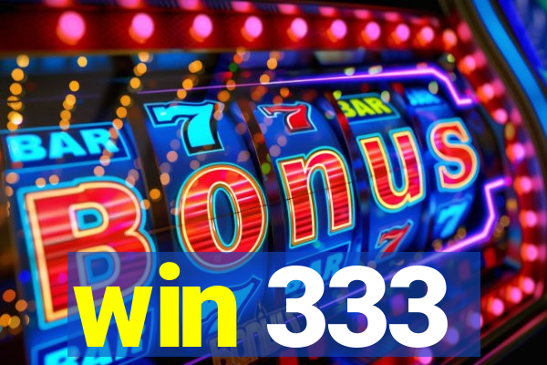 win 333